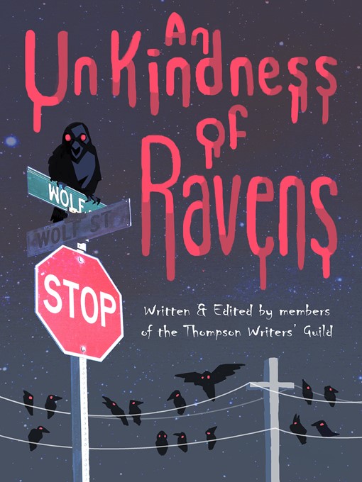 Title details for An Unkindness of Ravens by Thompson Writers' Guild - Available